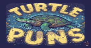 400+ Turtle Puns & Jokes That Are Shell-iously Funny